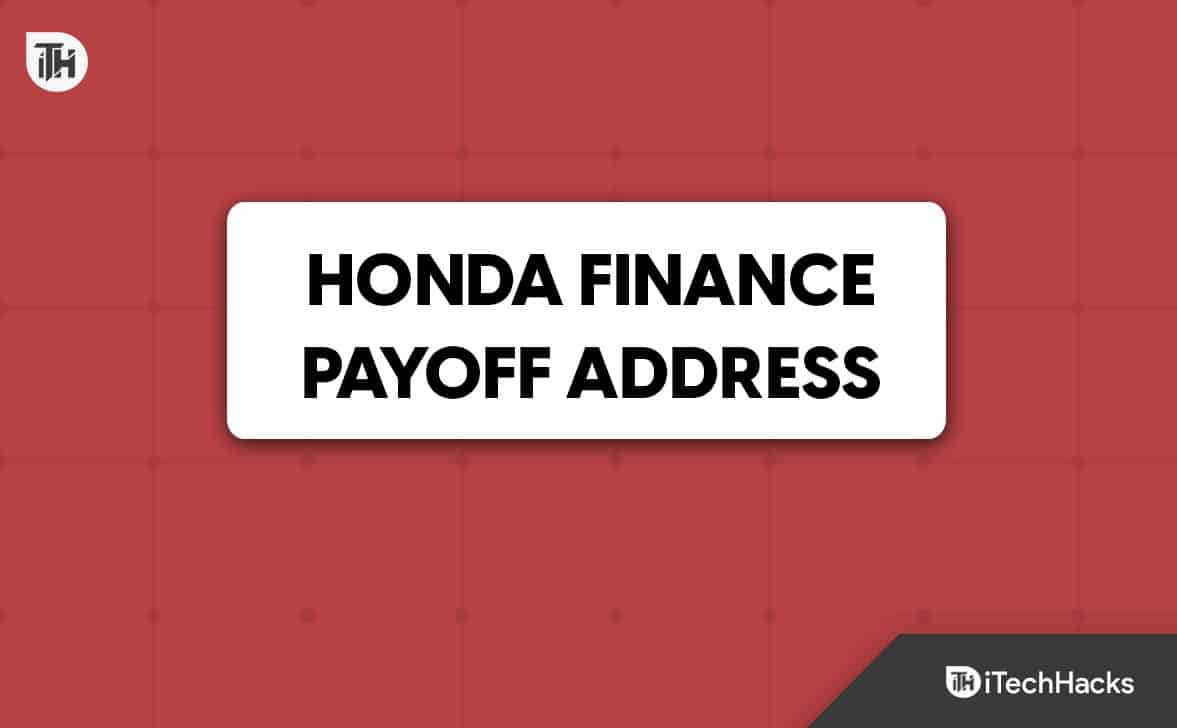 American Honda Finance Payoff Address 2023 (Guida)